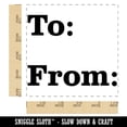 thumbnail image 2 of To From Text for Gift Present Square Rubber Stamp Stamping Scrapbooking Crafting - Small 1.25in, 2 of 7
