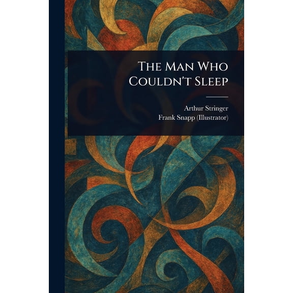 The Man Who Couldn't Sleep, (Paperback)