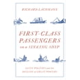 thumbnail image 2 of Pre-Owned First Class Passengers on a Sinking Ship: Elite Politics and the Decline of Great Powers (Hardcover) 1788734076 9781788734073, 2 of 2