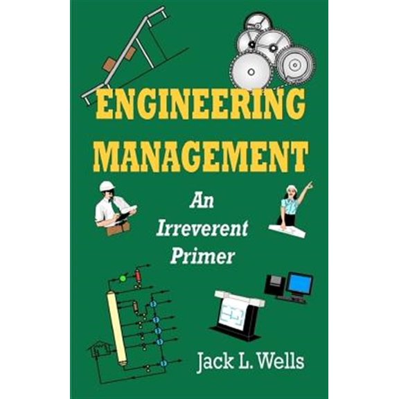 Pre-Owned Engineering Management : An Irreverent Primer