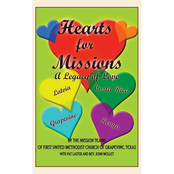 Hearts for Missions: A Legacy of Love (Hardcover)