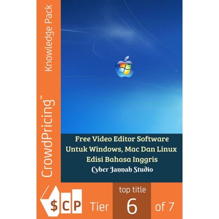 Free Video Editor Software Untuk Windows, Mac Dan Linux Edisi Bahasa Inggris - eBook