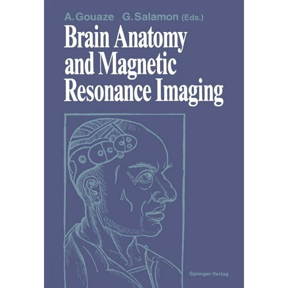 Brain Anatomy and Magnetic Resonance Imaging, (Paperback)