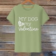 thumbnail image 6 of Baqcunre Valentine's Day Shirts for Women MY DOG Is My Valentine Print Crew Neck Pullover T Shirt (Army Green S-3XL), Womens Tops Graphic Tees Shirts for Women, 6 of 9