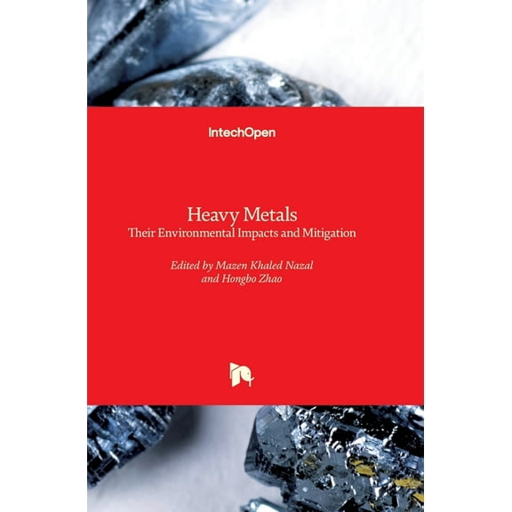 Heavy Metals: Their Environmental Impacts and Mitigation (Hardcover)