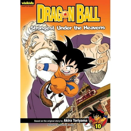 Dragon Ball: Chapter Books: Dragon Ball: Chapter Book, Vol. 10, 10 : Strongest Under the Heavens (Paperback)