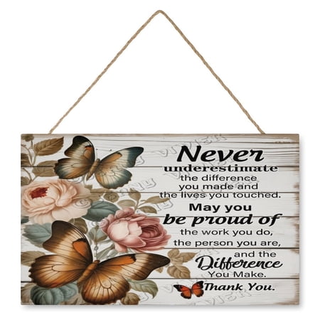 Coworker Retirement Gift for Women Inspirational Quote Thank You Gift Going Away Gift for Coworkers Colleagues Welcome Decor Sign Butterfly & Flower Hanging Wood Sign 10 x16