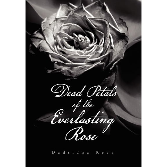 Dead Petals of the Everlasting Rose