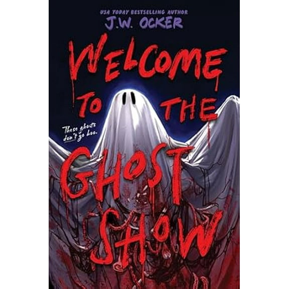 Welcome to the Ghost Show (Hardcover)