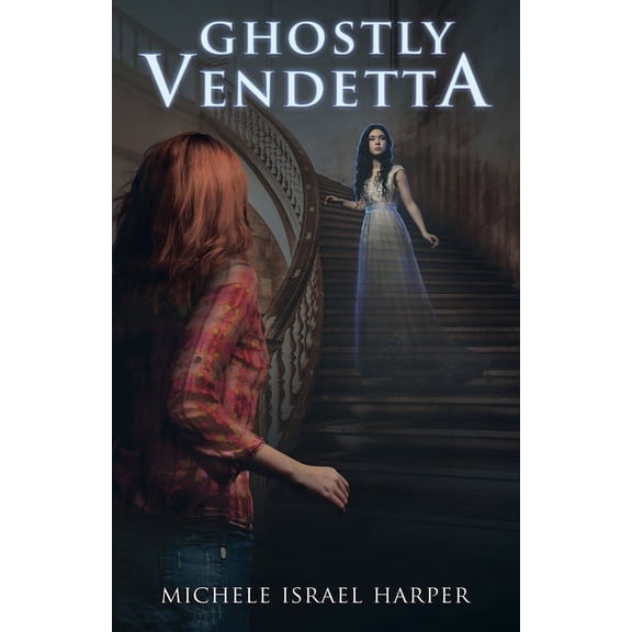 Candace Marshall Chronicles Ghostly Vendetta: A Prequel Novella to the Candace Marshall Chronicles, Book 0, (Paperback)