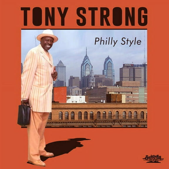 Tony Strong - Philly Style - Music & Performance - CD