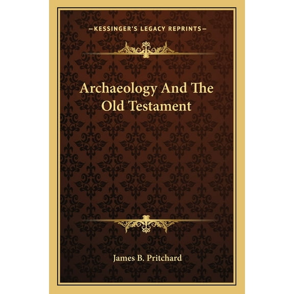 Archaeology And The Old Testament (Paperback)