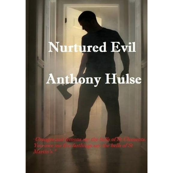 Nurtured Evil, (Paperback)