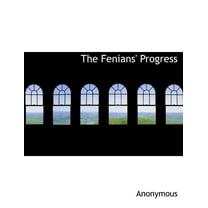 The Fenians' Progress