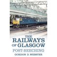 thumbnail image 1 of Pre-Owned The Railways of Glasgow : Post-Beeching (Paperback), 1 of 1