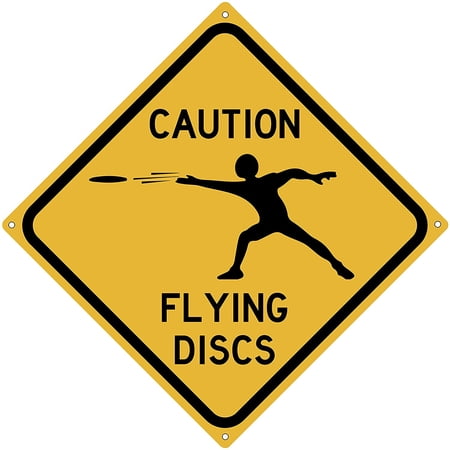 Caution Flying Discs 12 x 12 Tin Road Sign Disc Golf
