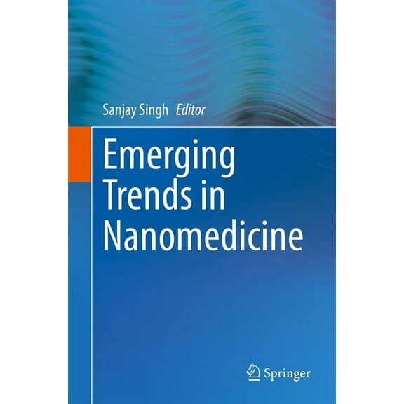 Emerging Trends in Nanomedicine, (Hardcover)