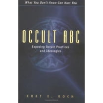 Pre-Owned Occult ABC: Exposing Occult Practices and Ideologies (Paperback) 0825430313 9780825430312
