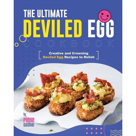 The Ultimate Deviled Egg Cookbook (Paperback)