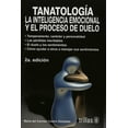 thumbnail image 1 of Tanatologia La Inteligencia Emocional y el Proceso de Duelo Trillas Maria DEL Carmen Castro Gonzalez, 1 of 1
