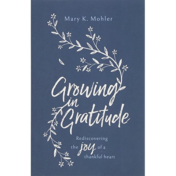 Pre-Owned Growing in Gratitude: Rediscovering the Joy of a Thankful Heart (Paperback) 1784982334 9781784982331