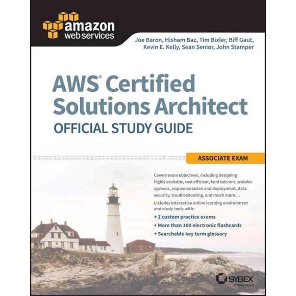 AWS Certified Solutions Architect Official, Joe Baron, Hisham Baz, et al. Paperb