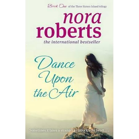 Dance Upon the Air. Nora Roberts