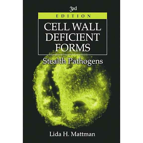Cell Wall Deficient Forms: Stealth Pathogens, (Hardcover)