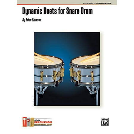 Dynamic Duets for Snare Drum: 15 Beginning Duets for the Musical ...