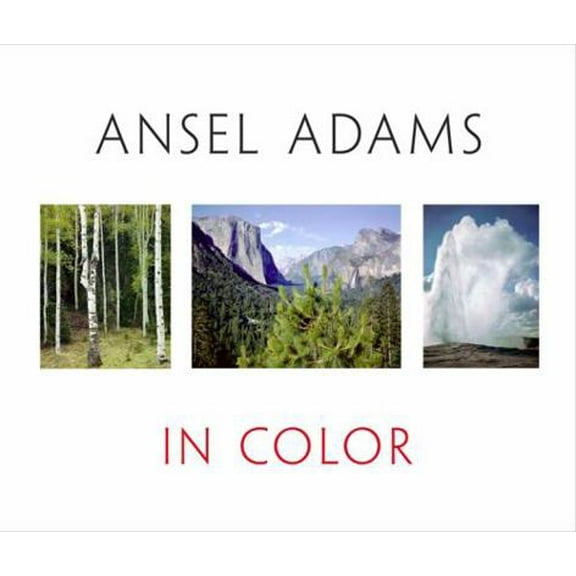 Pre-Owned Ansel Adams in Color (Hardcover) 0316056413 9780316056410