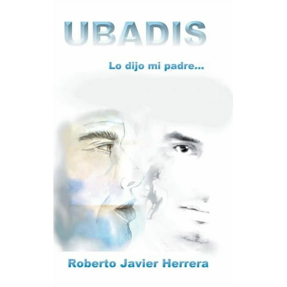 Ubadis : Lo Dijo Mi Padre (Hardcover)