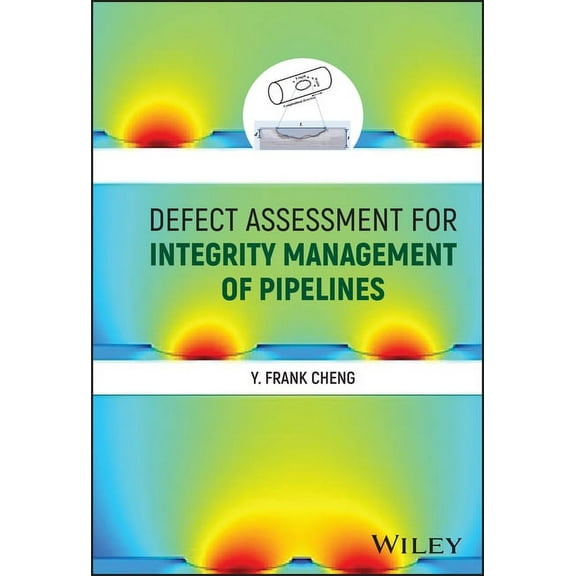 Defect Assessment for Integrity Management of Pipelines, (Hardcover)