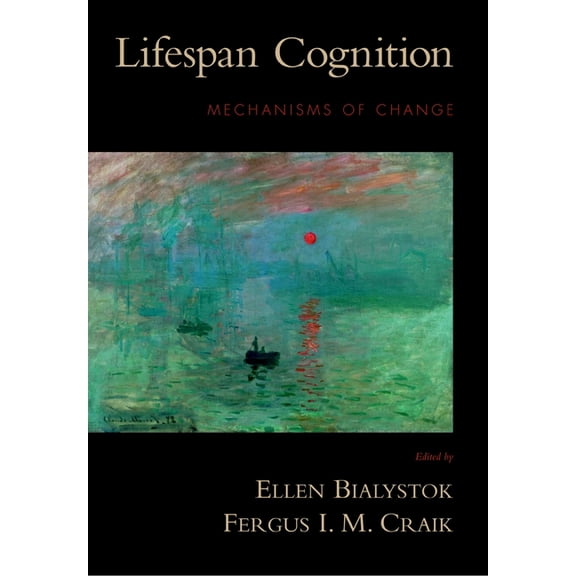 Lifespan Cognition: Mechanisms of Change, (Hardcover)