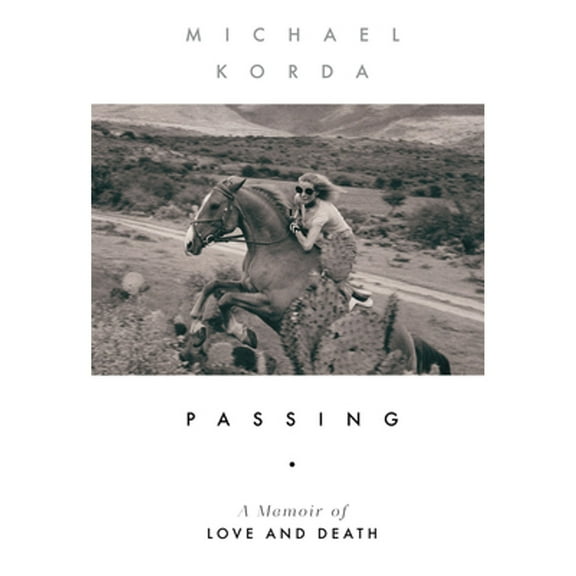 Passing: A Memoir of Love and Death (Hardcover)