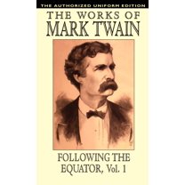 Following the Equator, Vol.1: The Authorized Uniform Edition, (Hardcover)