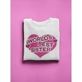 thumbnail image 3 of World's Best Sister Sweatshirt Women -SPIdeals Designs, Female x-Large, 3 of 4