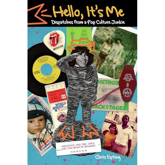 Pre-Owned Hello, It's Me: Dispatches from a Pop Culture Junkie (Paperback) by Chris Epting, Seth Swirsky