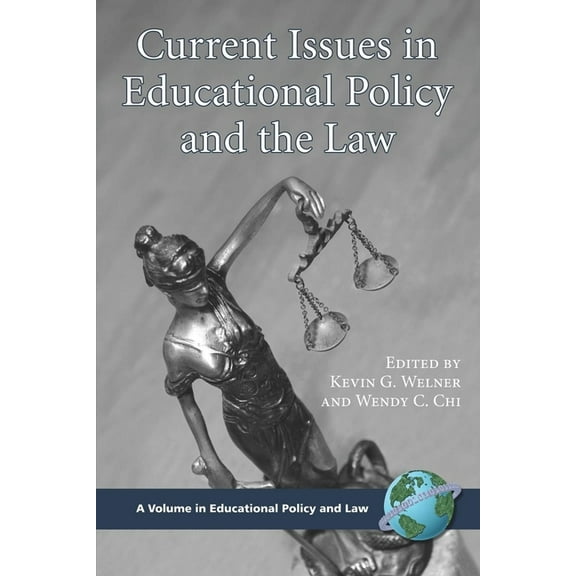 Educational Policy and Law Current Issues in Educational Policy and the Law, (Paperback)