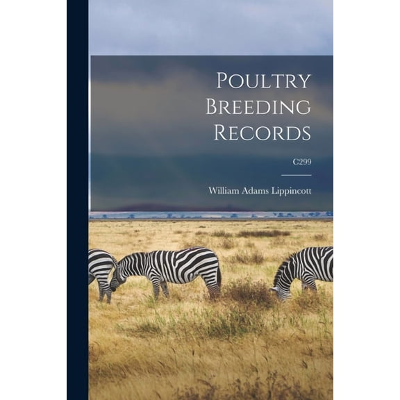 Poultry Breeding Records; C299 (Paperback)