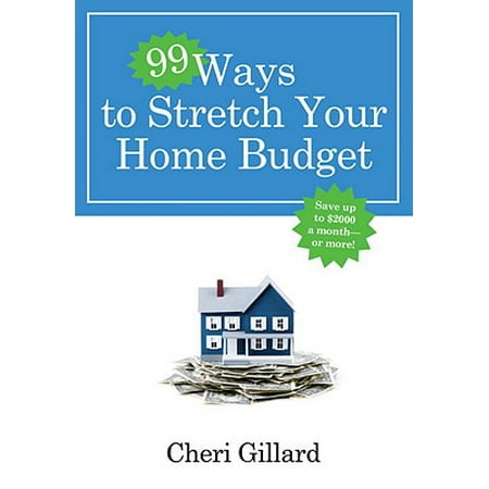 99 Ways to Stretch Your Home Budget - eBook (Best Way To Budget Your Money)
