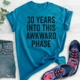 thumbnail image 2 of 30 Years Into This Awkward Phase Shirt, Unisex Women's Men's Shirt, 30th Birthday, Socially Awkward B-day T, Heather Blue, X-Large, 2 of 6