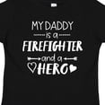 thumbnail image 4 of Inktastic My Daddy is a Firefighter and a Hero Boys or Girls Toddler T-Shirt, 4 of 5