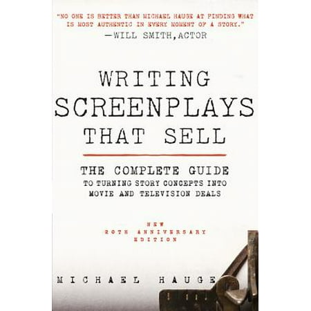 Writing Screenplays That Sell, New Twentieth Anniversary Edition - (Best Writing Screenplay Written Directly For The Screen)
