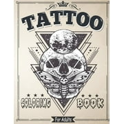 MOB DESIGNE Tattoo Coloring Book for Adults: Coloring & drawing Pages For Adult Relaxation With Beautiful Modern Tattoo Designs Such As Sugar Skulls, Roses and More!, (Paperback)