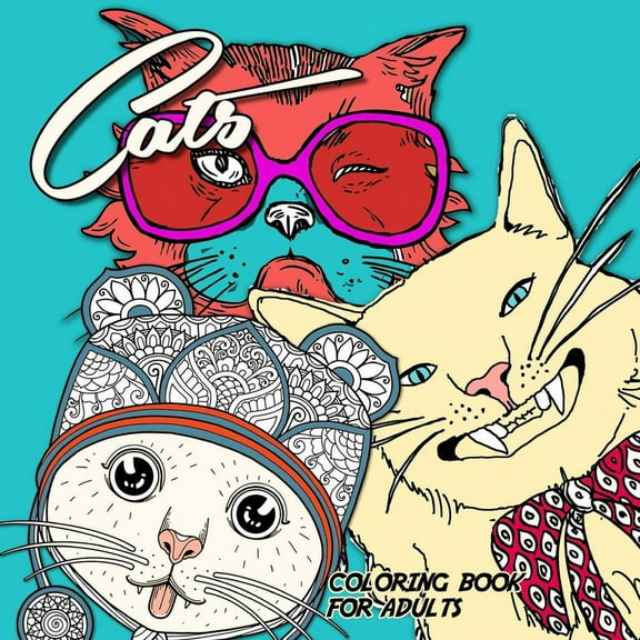 Cats Coloring Book for Adults: funny Cats Coloring Book adorable cats Coloring Book for adults zentangle - zentangle cats adult coloring book (Paperback)