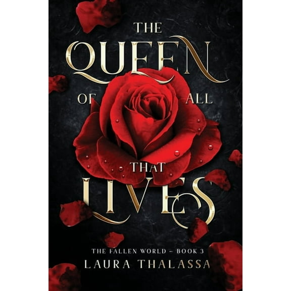 Fallen World The Queen of All That Lives (The Fallen World Book 3), Book 3, (Paperback)