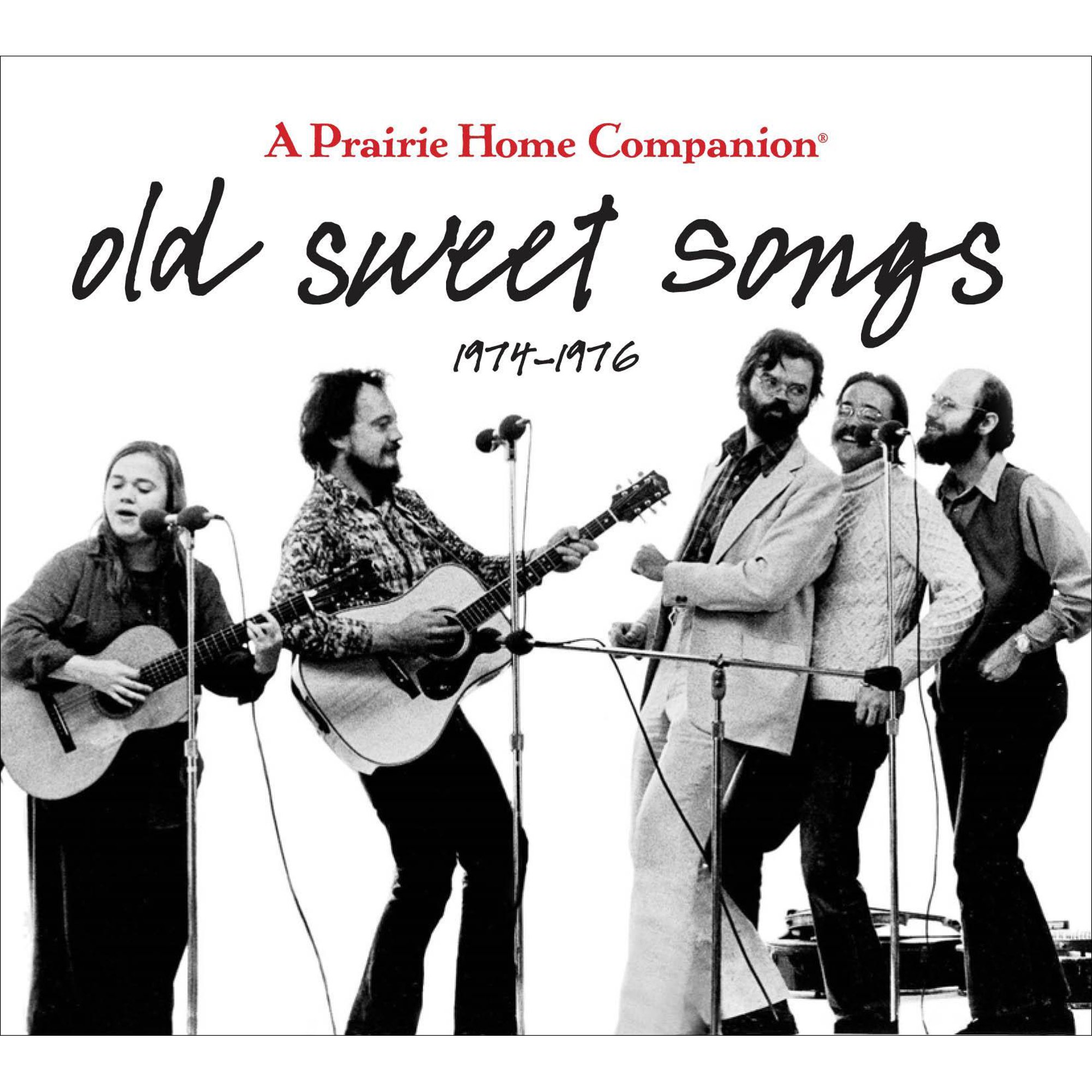 Old Sweet Songs : A Prairie Home Companion, 1974-1976 (CD-Audio)