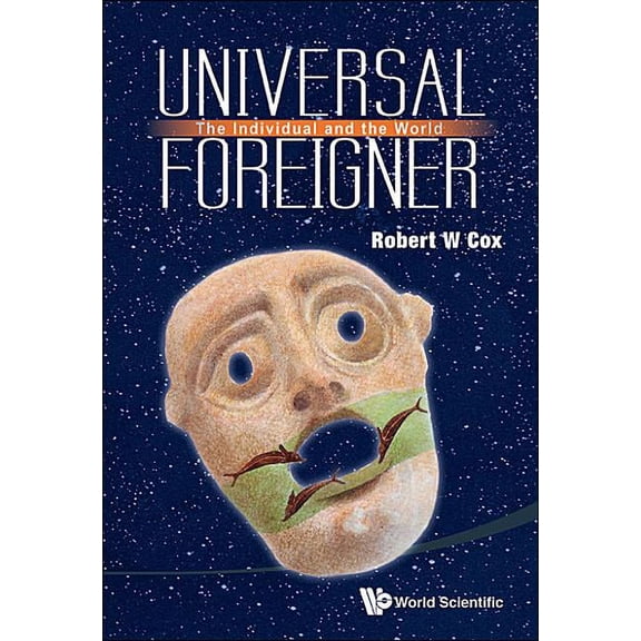Universal Foreigner: The Individual and the World, (Hardcover)