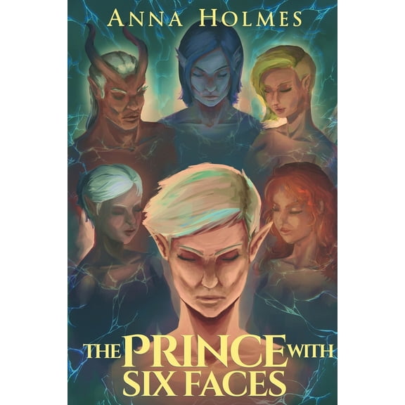 Pre-Owned The Prince with Six Faces (Paperback) 1954732260 9781954732261