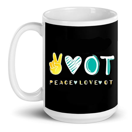 

Peace Love Ot Occupational Therapy Therapist Gift Ceramic Mug 15oz (White;15oz)